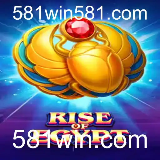 Rise of Egypt: Explorando as Maravilhas do Antigo Egito em 581win.com